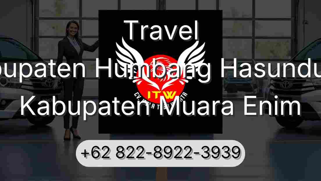 Travel Kabupaten Humbang Hasundutan Kabupaten Muara Enim