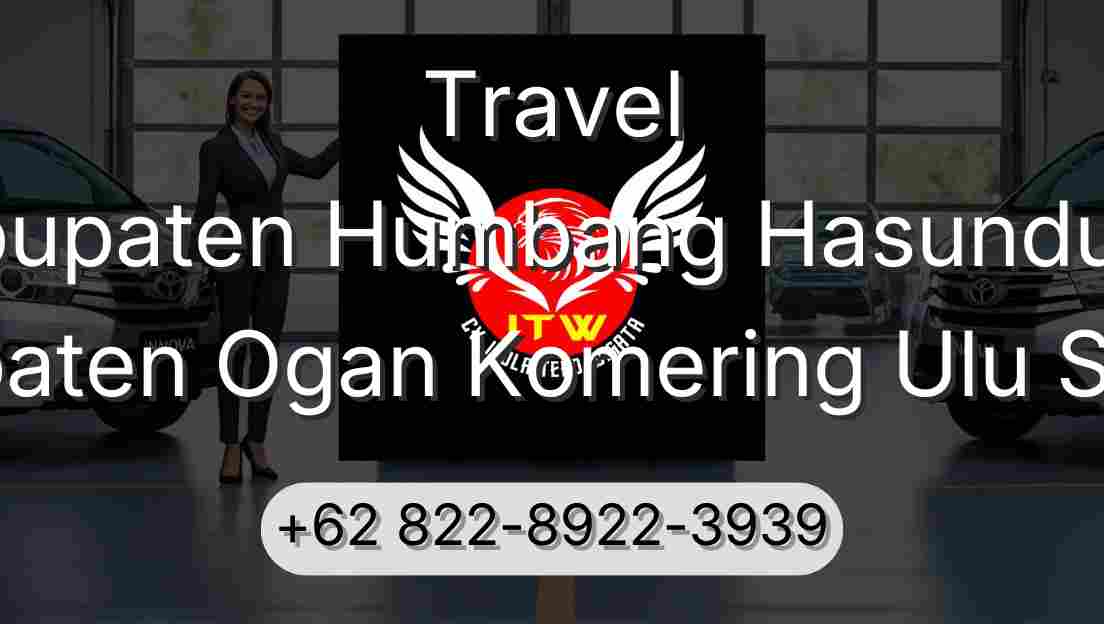 Travel Kabupaten Humbang Hasundutan Kabupaten Ogan Komering Ulu Selatan
