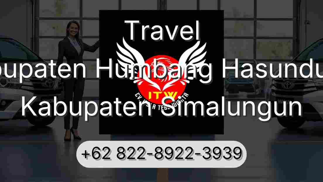 Travel Kabupaten Humbang Hasundutan Kabupaten Simalungun