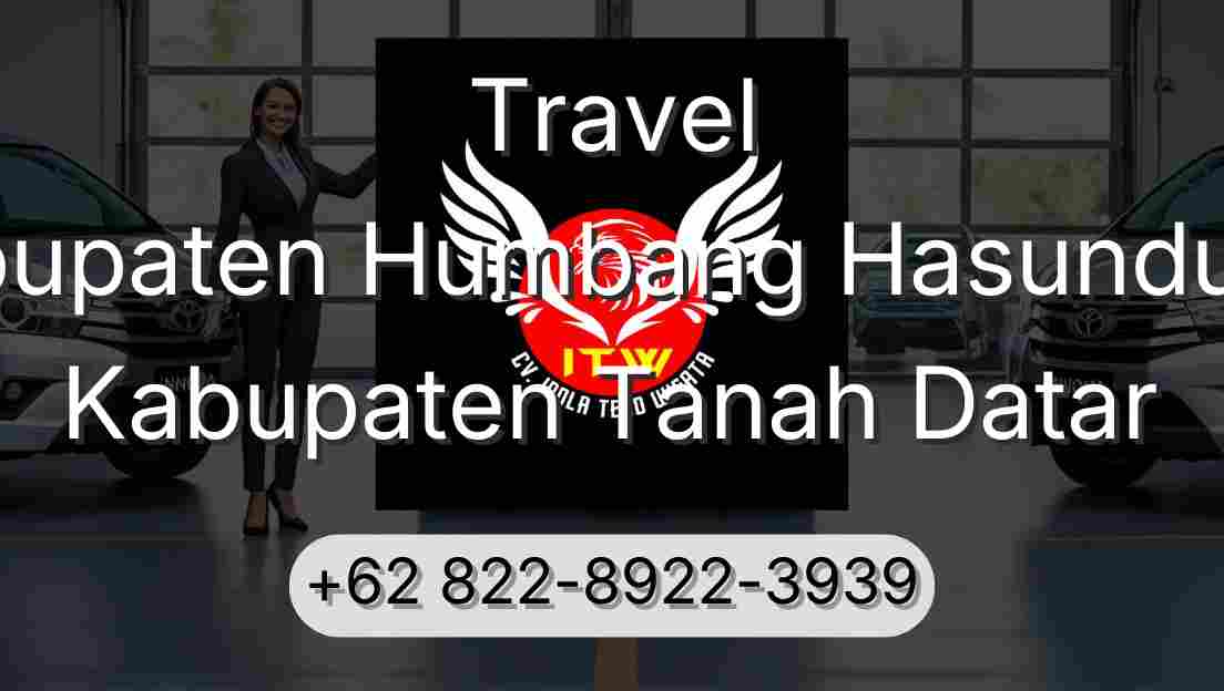 Travel Kabupaten Humbang Hasundutan Kabupaten Tanah Datar