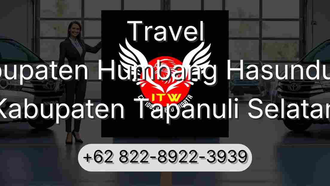 Travel Kabupaten Humbang Hasundutan Kabupaten Tapanuli Selatan