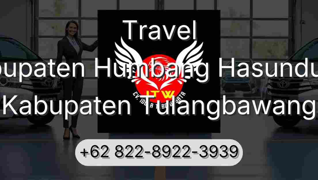 Travel Kabupaten Humbang Hasundutan Kabupaten Tulangbawang
