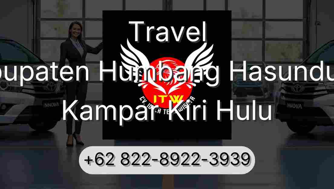 Travel Kabupaten Humbang Hasundutan Kampar Kiri Hulu