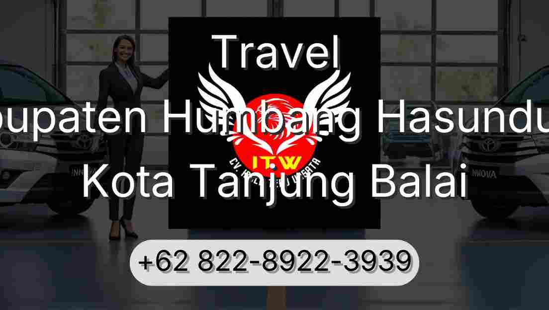 Travel Kabupaten Humbang Hasundutan Kota Tanjung Balai