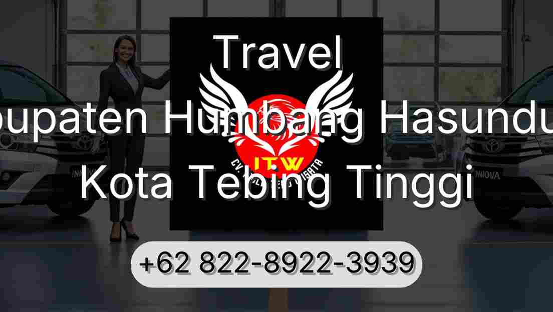 Travel Kabupaten Humbang Hasundutan Kota Tebing Tinggi