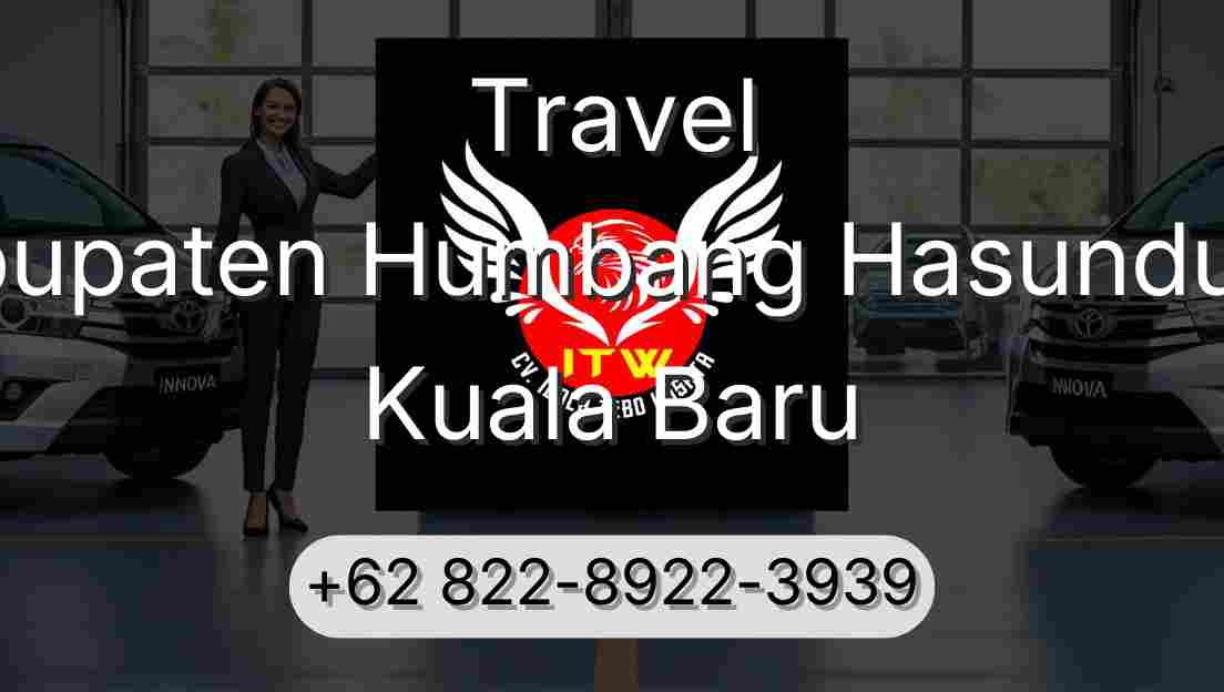 Travel Kabupaten Humbang Hasundutan Kuala Baru
