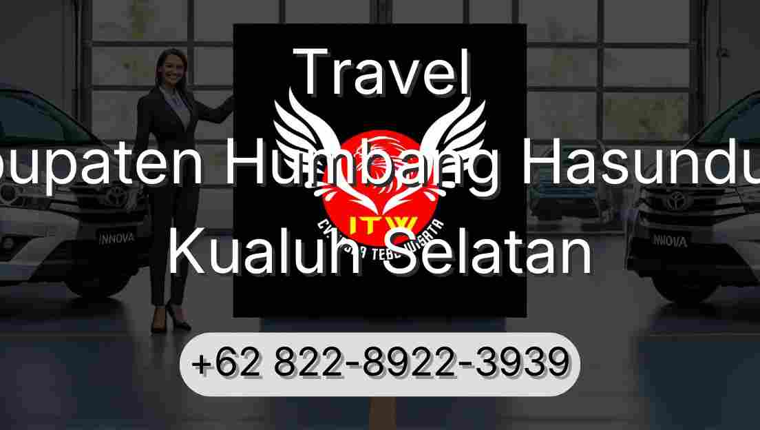 Travel Kabupaten Humbang Hasundutan Kualuh Selatan