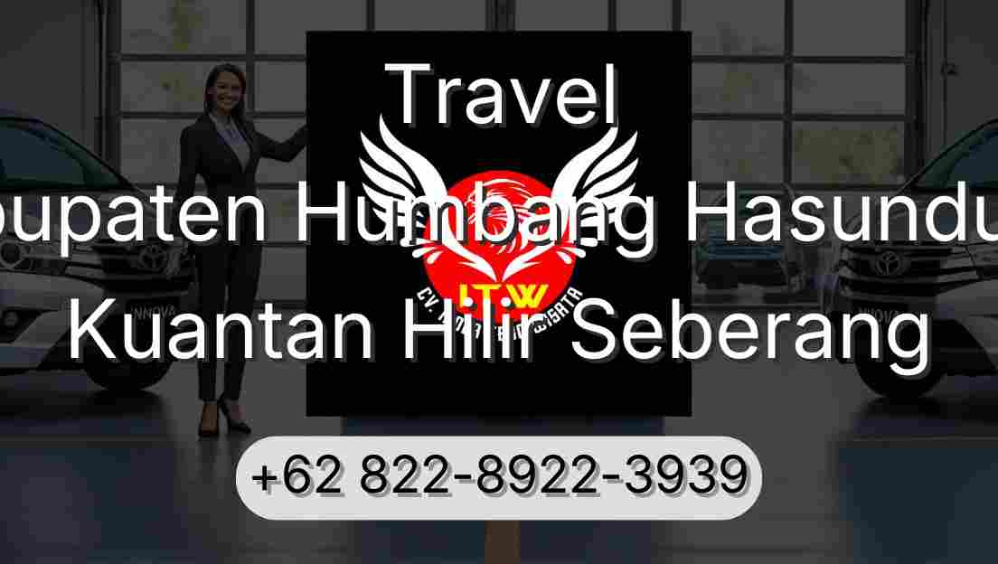 Travel Kabupaten Humbang Hasundutan Kuantan Hilir Seberang
