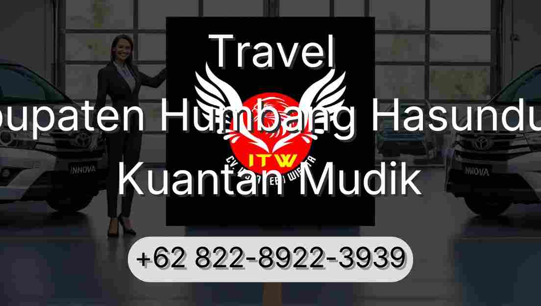 Travel Kabupaten Humbang Hasundutan Kuantan Mudik