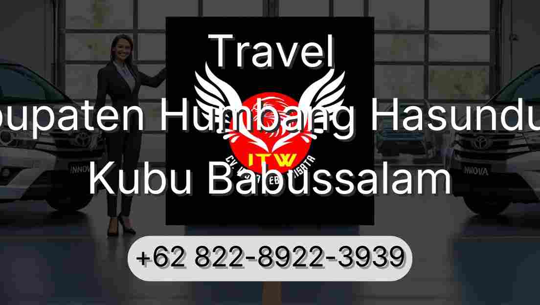 Travel Kabupaten Humbang Hasundutan Kubu Babussalam