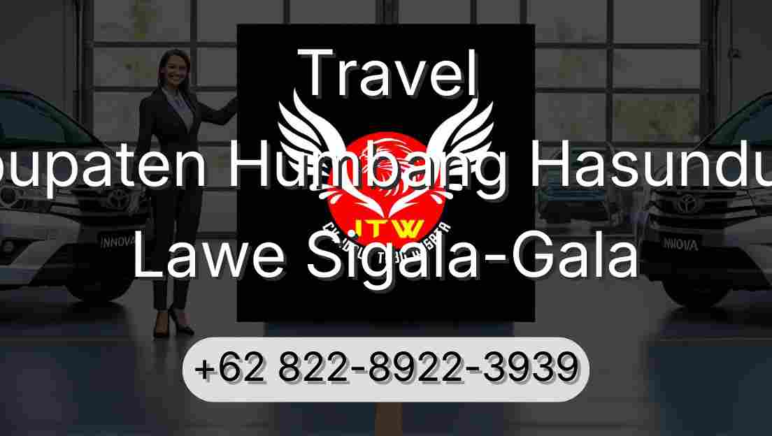 Travel Kabupaten Humbang Hasundutan Lawe Sigala-Gala