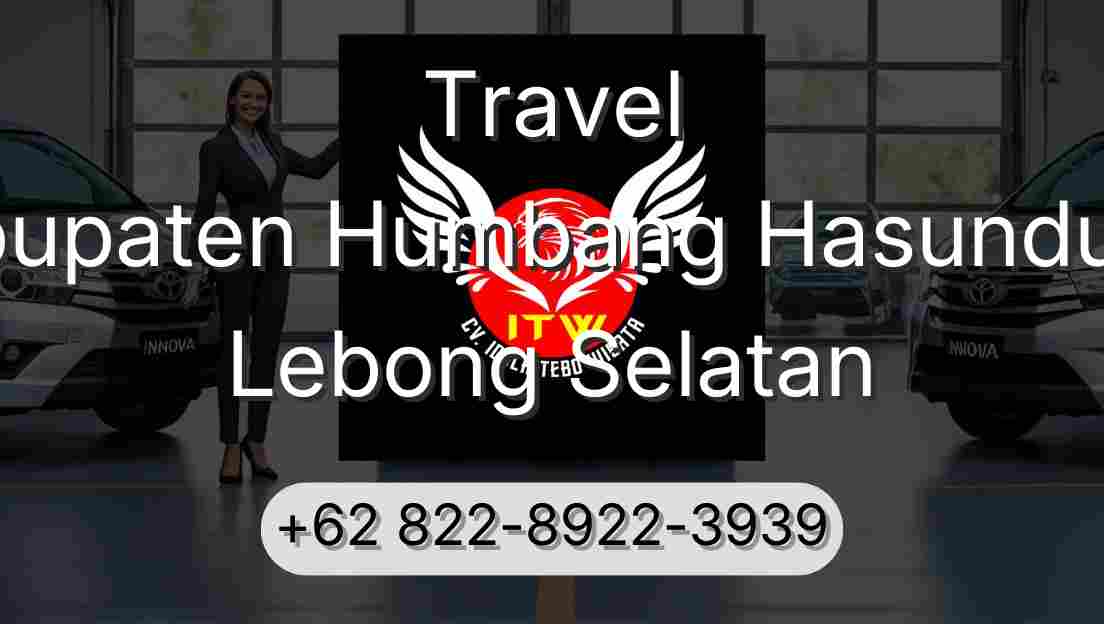 Travel Kabupaten Humbang Hasundutan Lebong Selatan