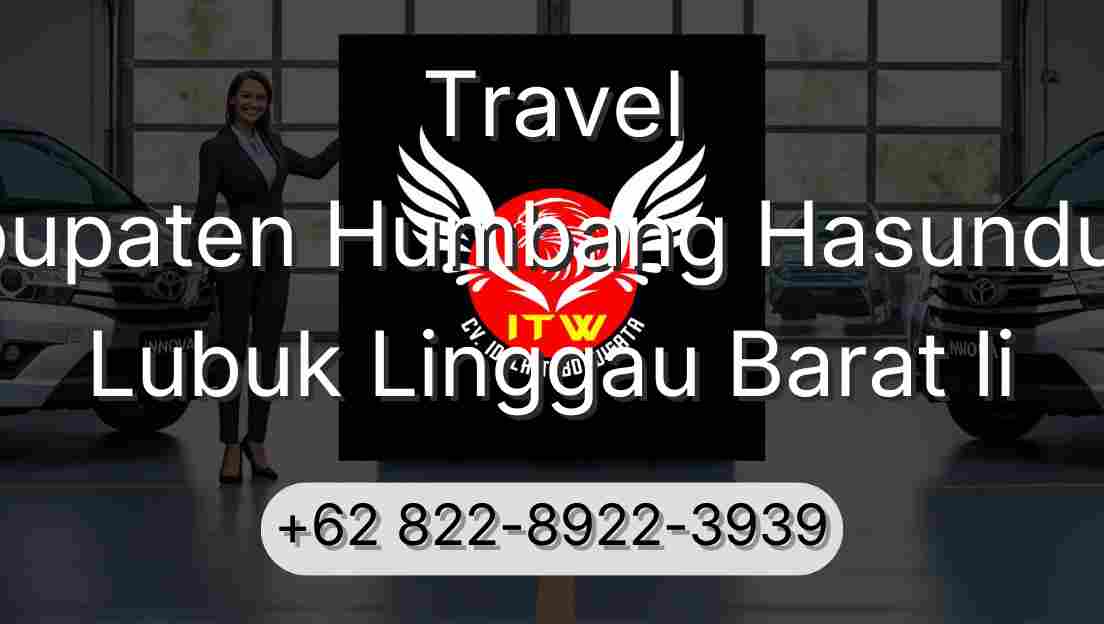 Travel Kabupaten Humbang Hasundutan Lubuk Linggau Barat Ii