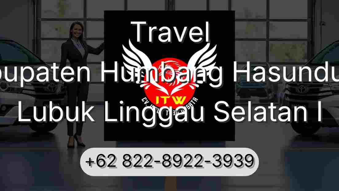 Travel Kabupaten Humbang Hasundutan Lubuk Linggau Selatan I