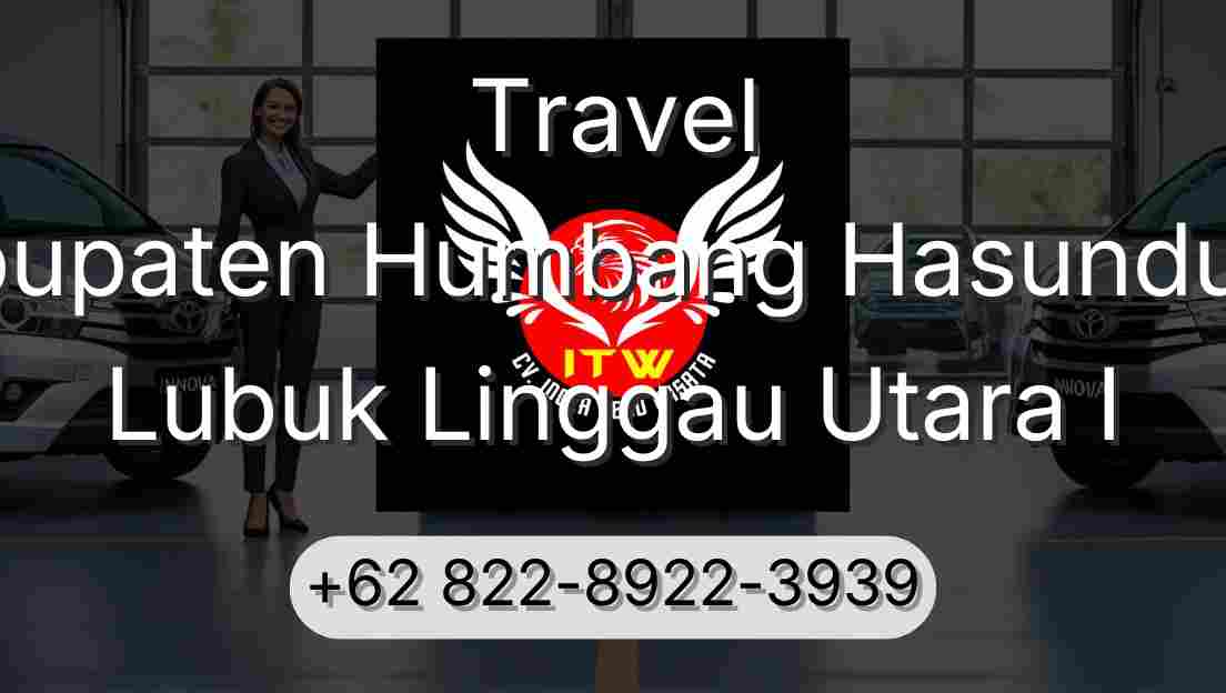 Travel Kabupaten Humbang Hasundutan Lubuk Linggau Utara I
