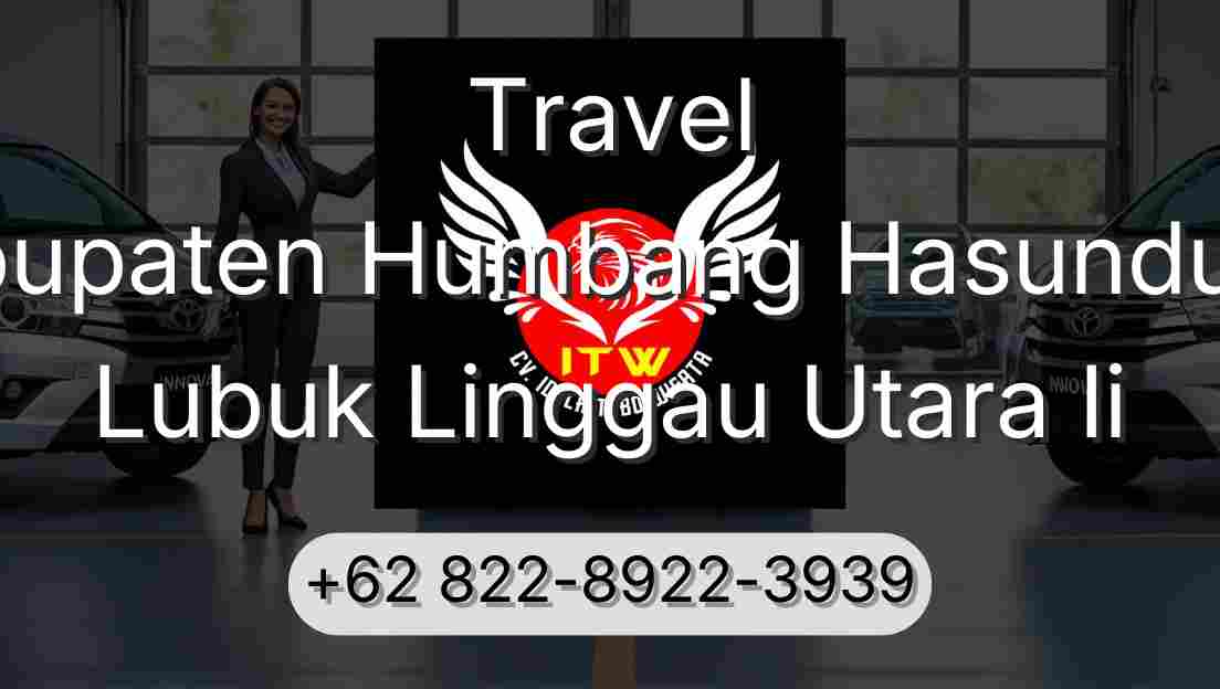 Travel Kabupaten Humbang Hasundutan Lubuk Linggau Utara Ii