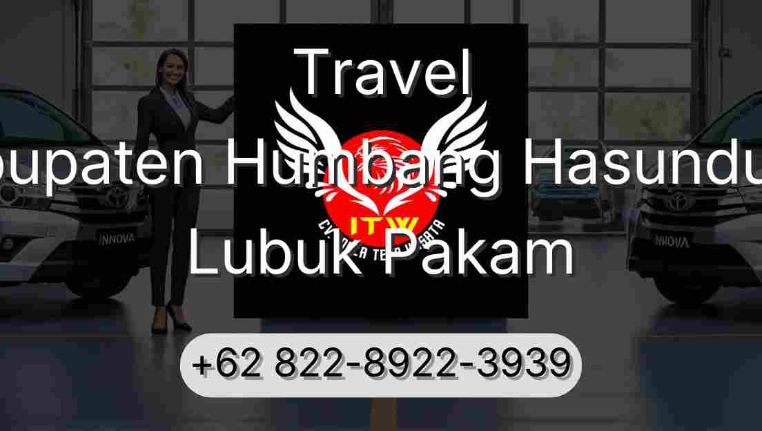 Travel Kabupaten Humbang Hasundutan Lubuk Pakam