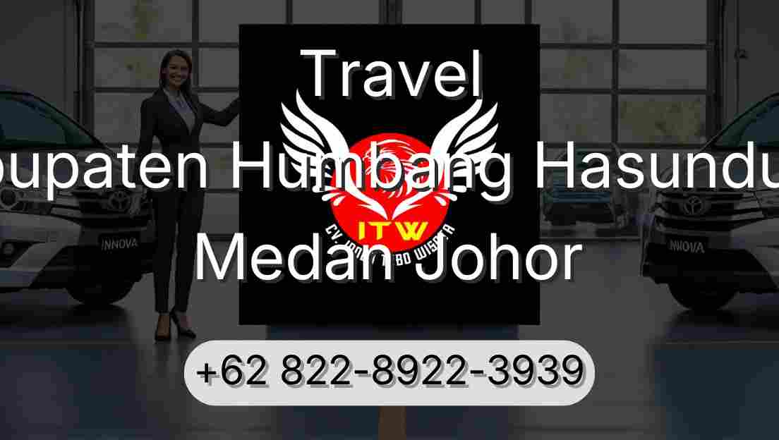 Travel Kabupaten Humbang Hasundutan Medan Johor