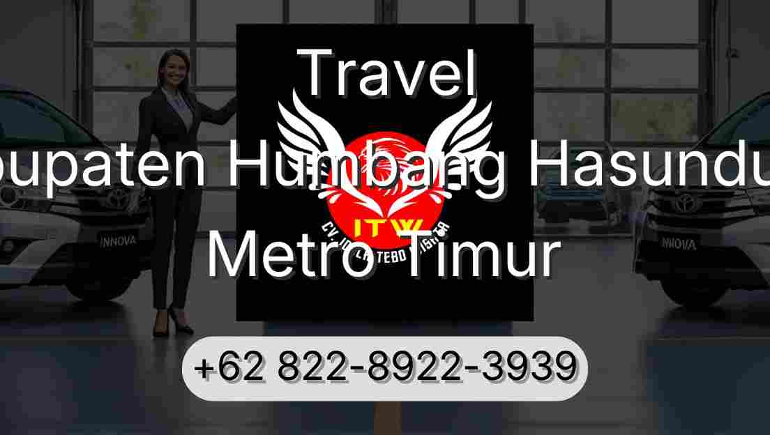Travel Kabupaten Humbang Hasundutan Metro Timur