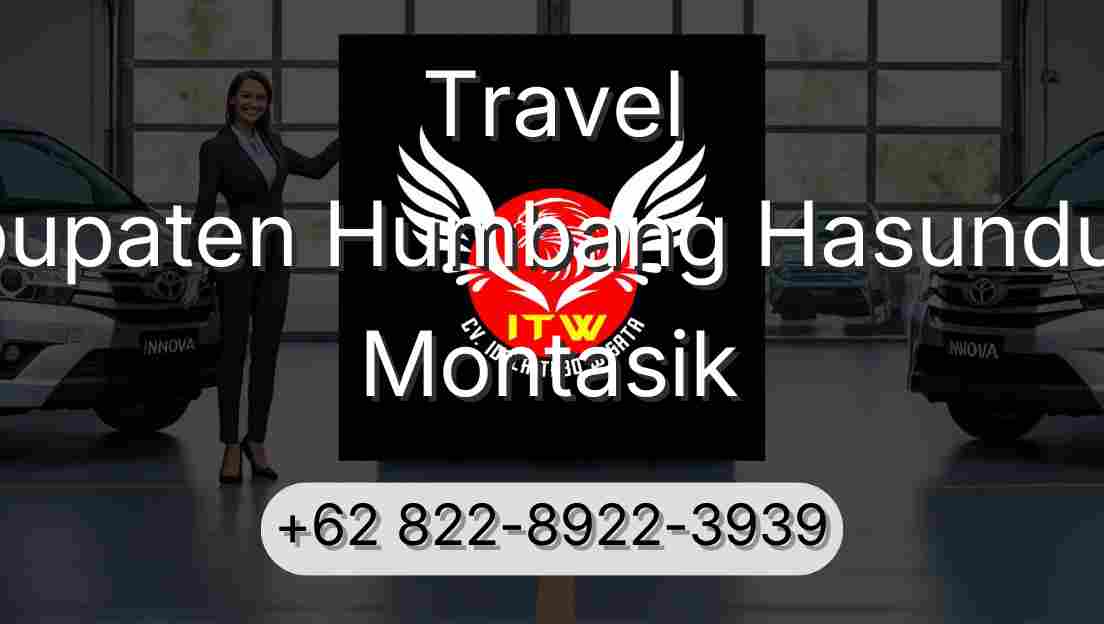Travel Kabupaten Humbang Hasundutan Montasik