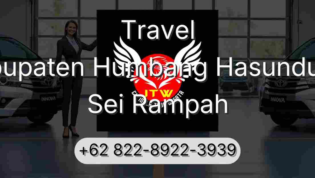 Travel Kabupaten Humbang Hasundutan Sei Rampah