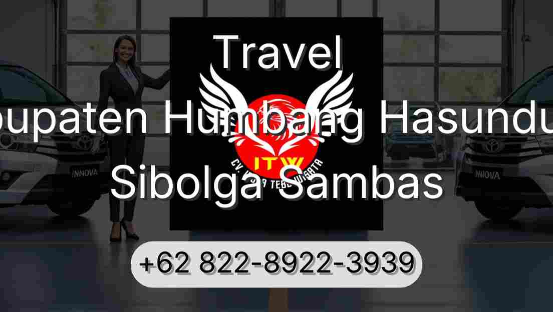 Travel Kabupaten Humbang Hasundutan Sibolga Sambas