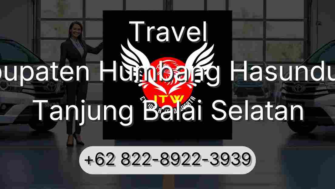 Travel Kabupaten Humbang Hasundutan Tanjung Balai Selatan