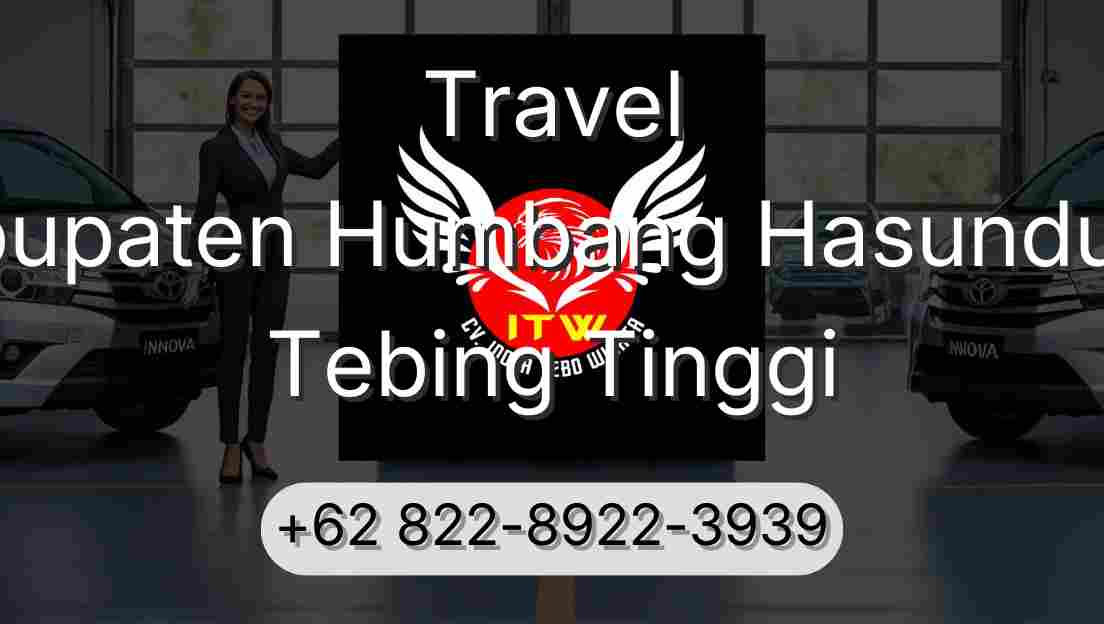 Travel Kabupaten Humbang Hasundutan Tebing Tinggi