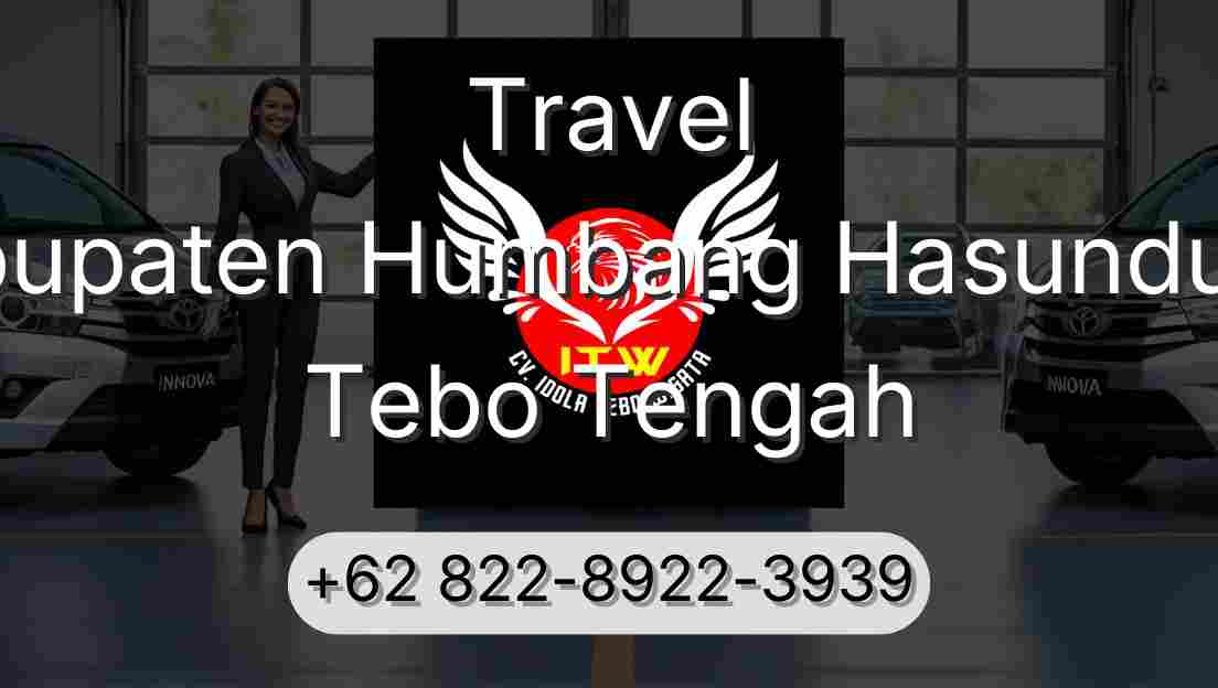 Travel Kabupaten Humbang Hasundutan Tebo Tengah