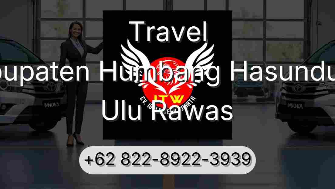 Travel Kabupaten Humbang Hasundutan Ulu Rawas