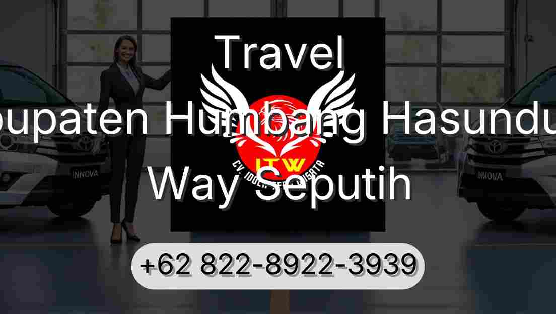 Travel Kabupaten Humbang Hasundutan Way Seputih