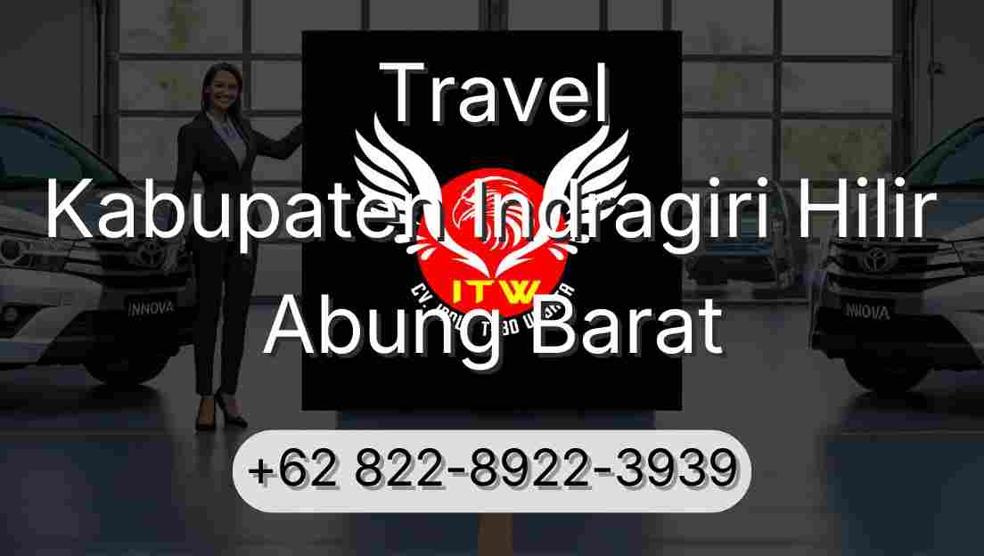 Travel Kabupaten Indragiri Hilir Abung Barat
