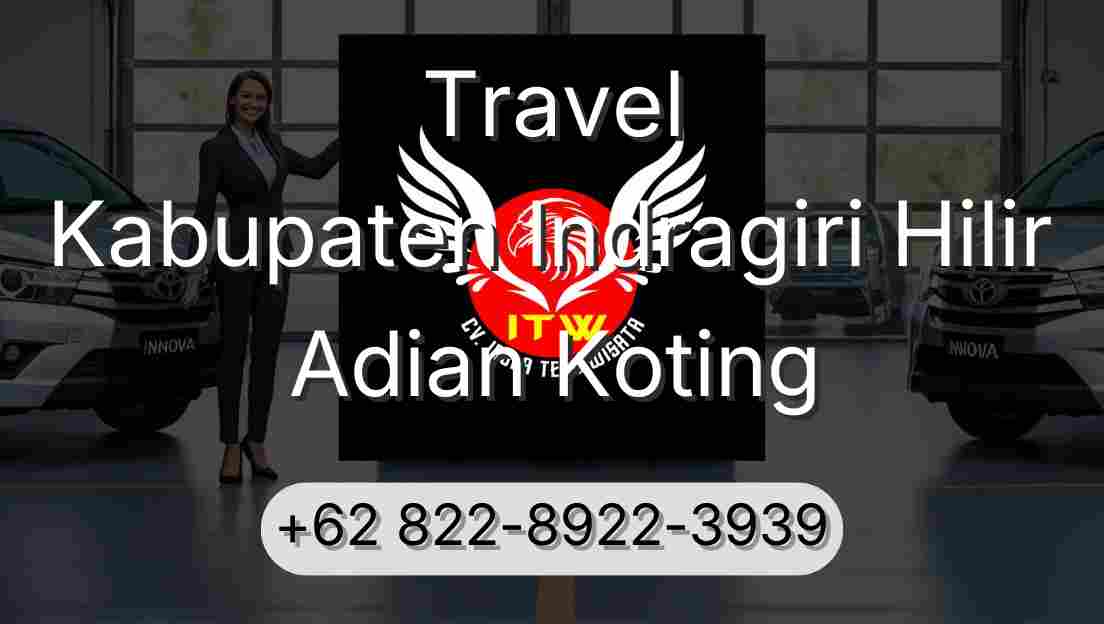 Travel Kabupaten Indragiri Hilir Adian Koting
