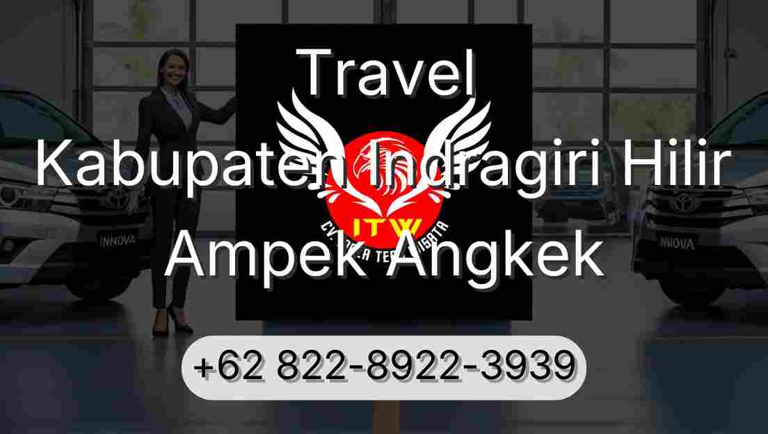 Travel Kabupaten Indragiri Hilir Ampek Angkek