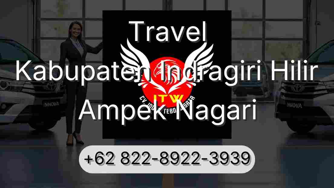 Travel Kabupaten Indragiri Hilir Ampek Nagari