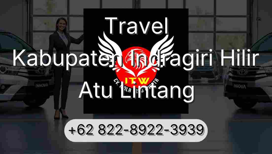 Travel Kabupaten Indragiri Hilir Atu Lintang
