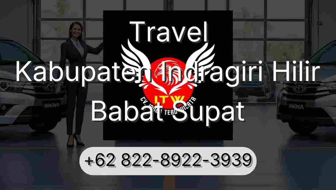 Travel Kabupaten Indragiri Hilir Babat Supat