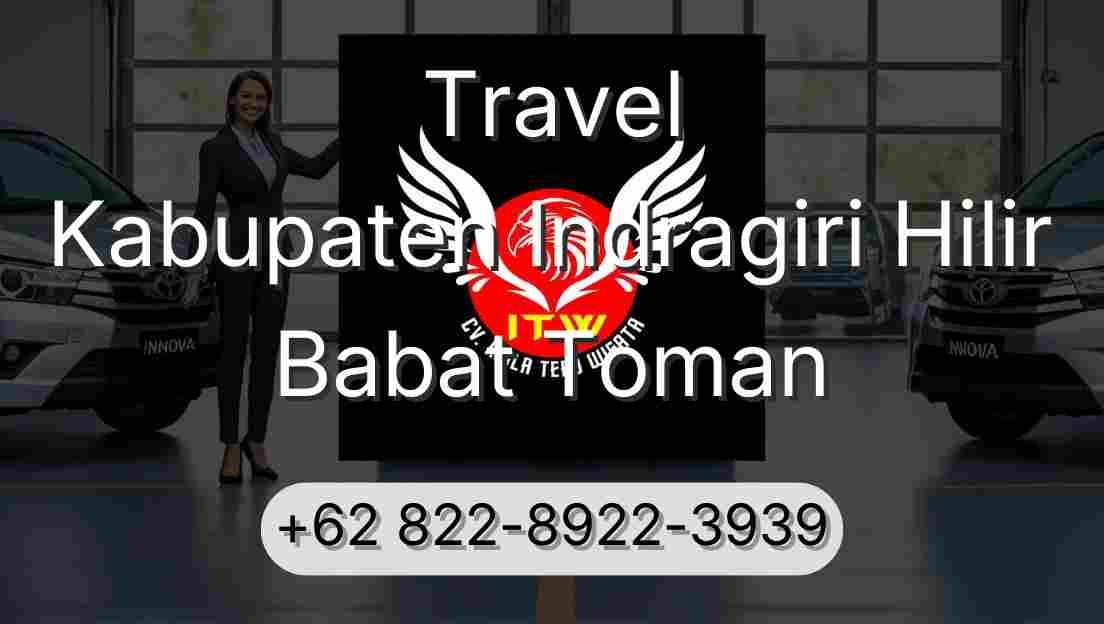 Travel Kabupaten Indragiri Hilir Babat Toman