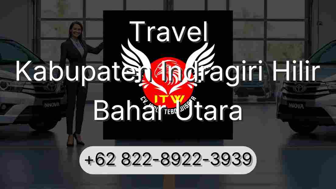 Travel Kabupaten Indragiri Hilir Bahar Utara