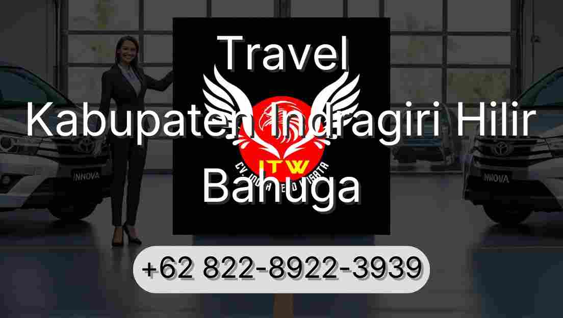Travel Kabupaten Indragiri Hilir Bahuga