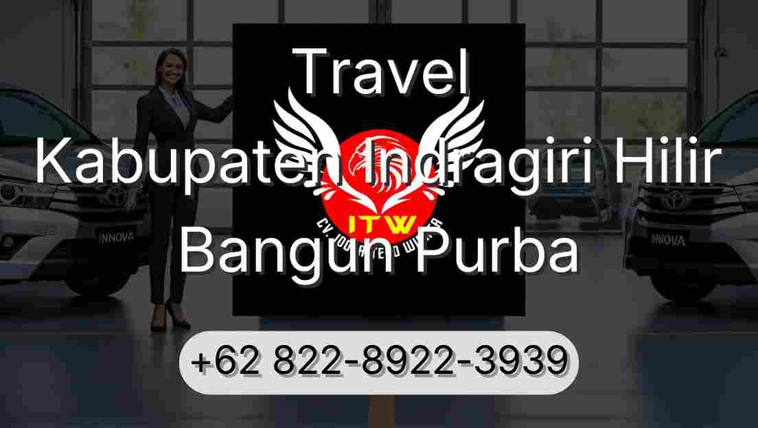 Travel Kabupaten Indragiri Hilir Bangun Purba