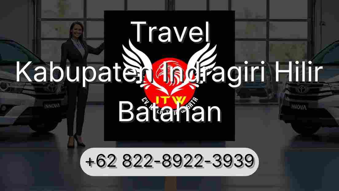 Travel Kabupaten Indragiri Hilir Batahan