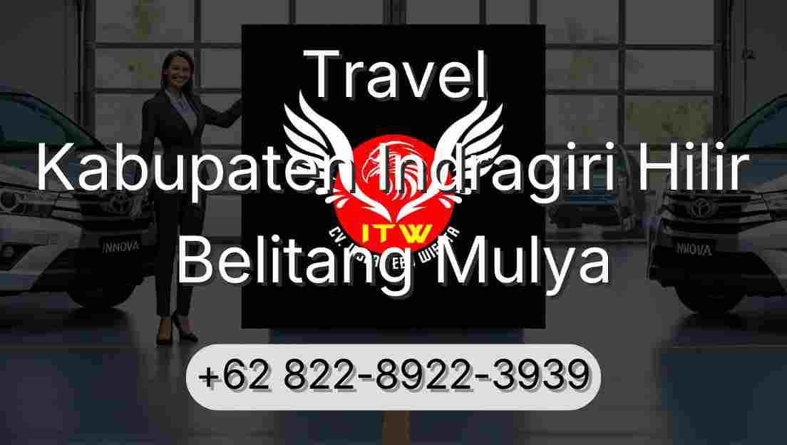 Travel Kabupaten Indragiri Hilir Belitang Mulya