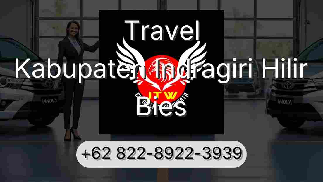 Travel Kabupaten Indragiri Hilir Bies