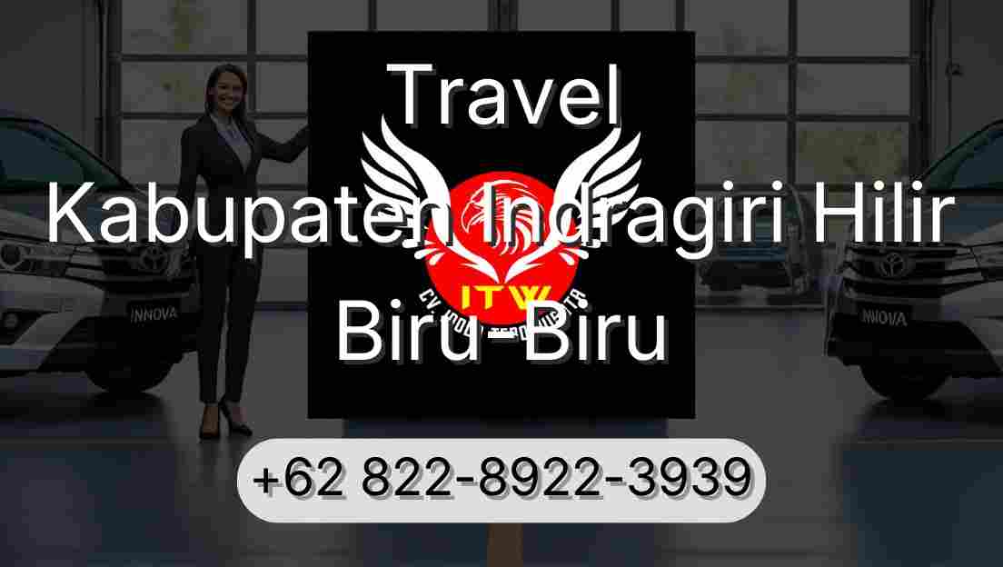 Travel Kabupaten Indragiri Hilir Biru-Biru
