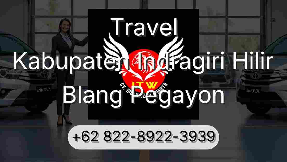 Travel Kabupaten Indragiri Hilir Blang Pegayon