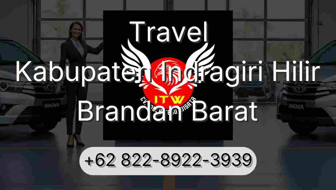 Travel Kabupaten Indragiri Hilir Brandan Barat