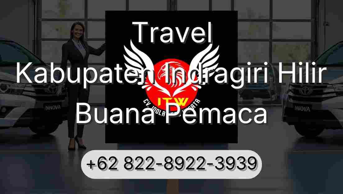 Travel Kabupaten Indragiri Hilir Buana Pemaca