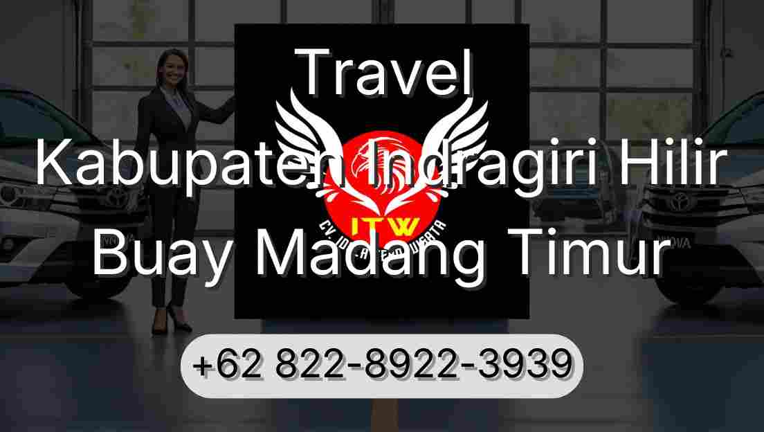 Travel Kabupaten Indragiri Hilir Buay Madang Timur