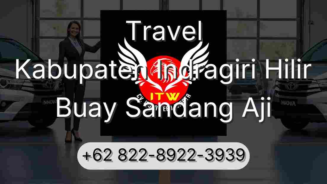 Travel Kabupaten Indragiri Hilir Buay Sandang Aji